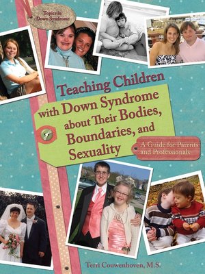cover image of Teaching Children with Down Syndrome About Their Bodies, Boundaries and Sexuality